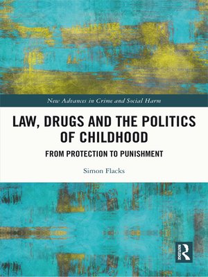 cover image of Law, Drugs and the Politics of Childhood